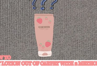 how to get lotion out of carpet, how to get calamine lotion out of carpet, how to get tanning lotion out of carpet, how to get body lotion out of carpet, how to get suntan lotion out of carpet, how to get baby lotion out of carpet, how to get lotion stain out of carpet, how to get lotion out of your carpet, how do i get lotion out of carpet, how to get dried lotion out of carpet,